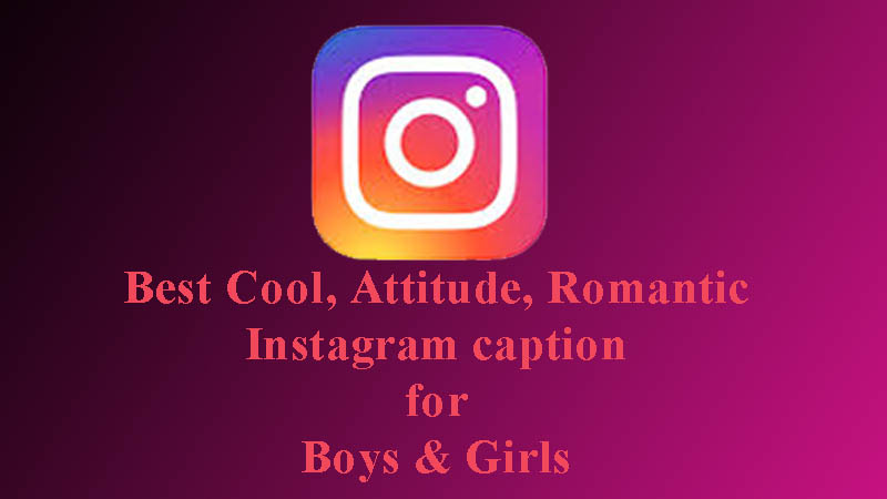Instagram Captions July 2020 Best Cool Attitude Selfie Captions
