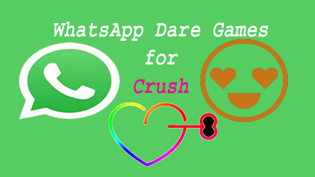 WhatsApp Dare Games for Crush