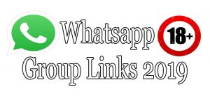 Whatsapp Groups Links 18+ 2019