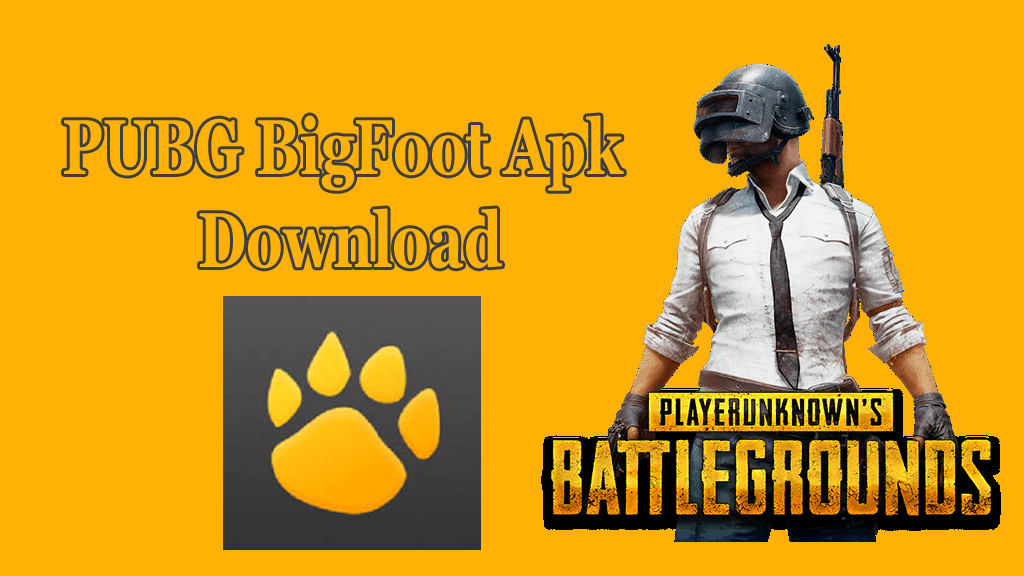 PUBG BigFoot Apk Download