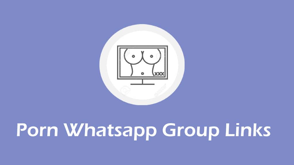 Porn Whatsapp Group Links