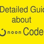 A Detailed Guide about Noon Codes